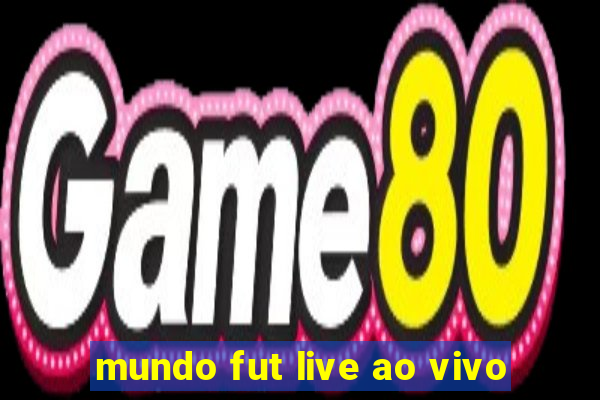 mundo fut live ao vivo